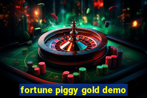 fortune piggy gold demo